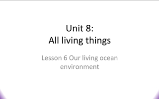 حل درس Our Living Ocean Environment اللغة الانجليزية الصف السابع