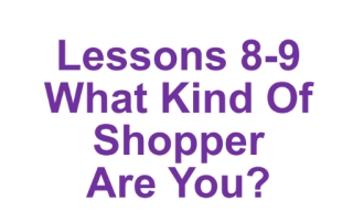حل درس What Kind Of Shopper Are You اللغة الإنجليزية الصف التاسع